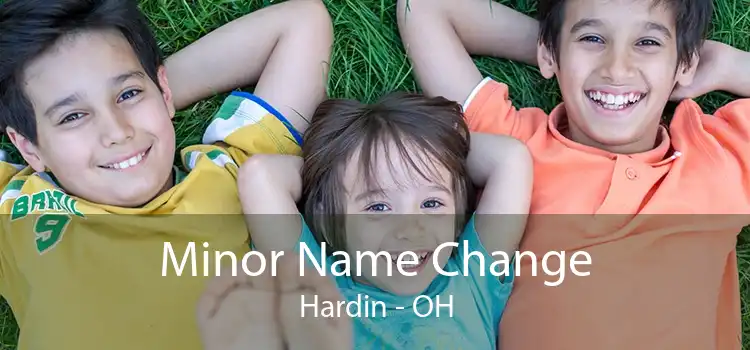  Minor Name Change Hardin - OH